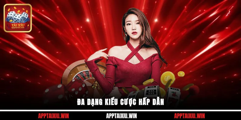 Nhatvip 3 Đa dạng kiểu cược hấp dẫn