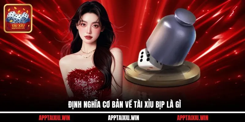 Định nghĩa cơ bản về tài xỉu bịp là gì
