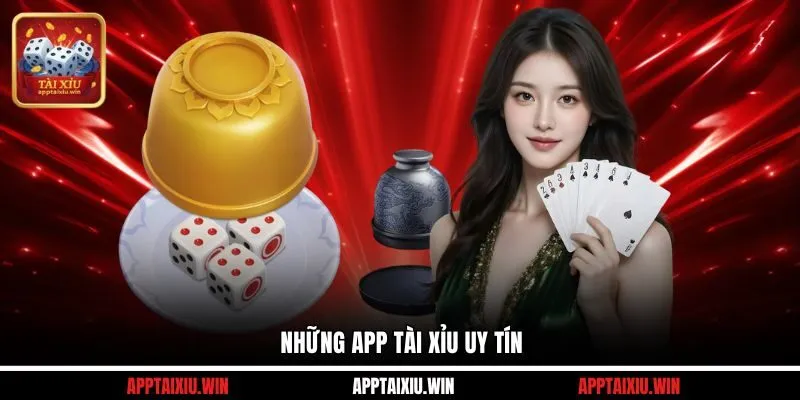 Những app tài xỉu uy tín